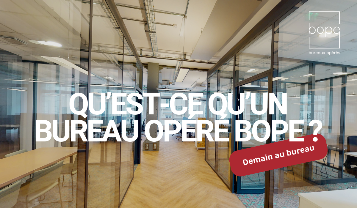 Qu’est-ce qu’un bureau opéré BOPE ?
